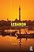 Lebanon: The Politics of a Penetrated Society (The Contemporary Middle East)