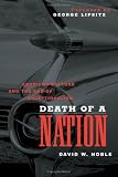 Death Of A Nation : American Culture And The End Of Exceptionalism