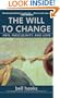 The Will to Change: Men, Masculinity, and Love