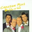 Chanson Plus Bifluoree