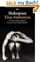 Titus Andronicus: Zweisprachige Ausgabe: Das literarische Programm: Englisch / Deutsch