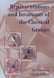 Representations and Invariants of the Classical Groups (Encyclopedia of Mathematics and its Applications)