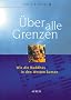 �ber alle Grenzen: Wie die Buddhas in den Westen kamen