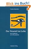 Das Vorurteil im Leibe: Eine Einf�hrung in die Physiognomik