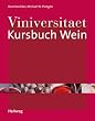 Viniversitaet -  Kursbuch Wein (Allgemeine Einf�hrungen)