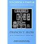 To Catch a Tartar: A Dissident in Lee Kuan Yew's Prison (Southeast Asia Studies Monograph Series)