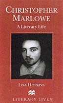 Christopher Marlowe: A Literary Life (Macmillan Literary Lives)
