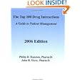 The Top 100 Drug Interactions: A Guide to Patient Management, Year 2006