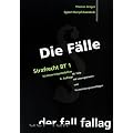 Die F�lle: Strafrecht BT 1. Nichtverm�gensdelikte