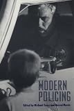 Crime and Justice, Volume 15: Modern Policing (Crime and Justice: A Review of Research)