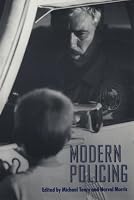 Crime and Justice, Volume 15: Modern Policing (Crime and Justice: A Review of Research)