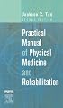 Practical Manual of Physical Medicine and Rehabilitation: Diagnostics, Therapeutics and Basic Problems