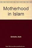 Motherhood in Islam