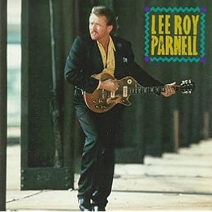 Lee Roy Parnell by Lee Roy Parnell (Audio CD - 1990)