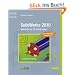 SolidWorks 2010: Methodik der 3D-Konstruktion