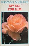 My All for Him