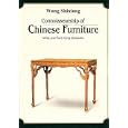 Connoisseurship of Chinese Furniture: Ming and Early Qing Dynasties by Shixiang Wang