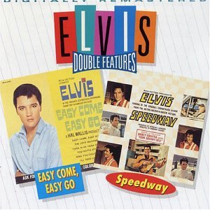 Elvis Presley - Easy Come, Easy Go/Speedway