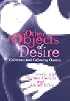 Other Objects of Desire: Collectors and Collecting Queerly (Art History Special Issues)