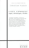 Lieux communs, topoi, stéréotypes, clichés