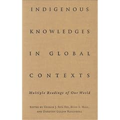 【クリックで詳細表示】Indigenous Knowledges in Global Contexts： Multiple Readings of Our World (Oise / Utp) [ハードカバー]