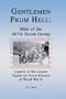 Gentlemen from Hell: Men of the 487th Bomb Group: Leaders of the Largest Eighth Air Force Mission of World War II