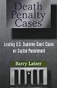 Death Penalty Cases: Leading U.S. Supreme Court Cases on Capital Punishment