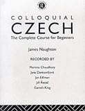 Colloquial Czech: The Complete Course for Beginners (Colloquial Series)