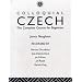 Colloquial Czech: The Complete Course for Beginners (Colloquial Series (Cassette))