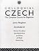 Colloquial Czech: The Complete Course for Beginners (Colloquial Series (Cassette))