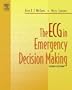 The ECG in Emergency Decision Making, 2e