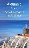  : Alemania, Parte 1: De las montanas hasta el mar (spanisch, PAL)