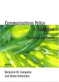 Communications Policy in Transition: The Internet and Beyond (Telecommunications Policy Research Conference)