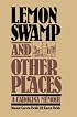 Lemon Swamp and Other Places: A Carolina Memoir
