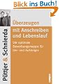 �berzeugen mit Anschreiben und Lebenslauf: Die optimale Bewerbungsmappe f�r Um- und Aufsteiger