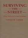 Surviving the Street: Officer Safety and Survival Techniques