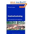Kreatives Fundraising: Ideen entwickeln und modifizieren
