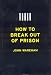 How to Break Out of Prison Cover