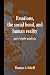 Emotions, the Social Bond, and Human Reality: Part/Whole Analysis (Studies in Emotion and Social Interaction)