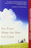 You Know When the Men Are Gone