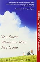 You Know When the Men Are Gone