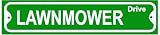 Lawnmower Drive Sign