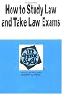 How to Study the Law and Take Law Exams (Nutshell Series)