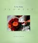 For Your Wedding: Flowers