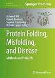 Protein folding, misfolding, and disease : methods and protocols