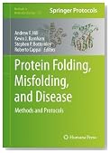 Protein Folding, Misfolding, and Disease: Methods and Protocols (Methods in Molecular Biology)