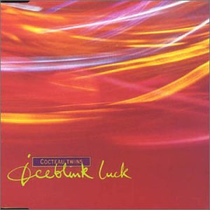 Cocteau Twins - Iceblink Luck / Mizake the Mizan / Watchlar - 3 track EP - Zortam Music