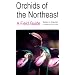 Orchids of the Northeast: A Field Guide