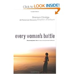 Every Woman's Battle: Discovering God's Plan for Sexual and Emotional Fulfillment