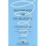 Manhood of Humanity (2nd)